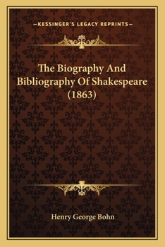 Paperback The Biography and Bibliography of Shakespeare (1863) Book