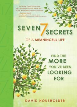 Hardcover Seven Secrets of a Meaningful Life Book