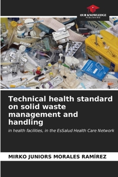 Paperback Technical health standard on solid waste management and handling Book