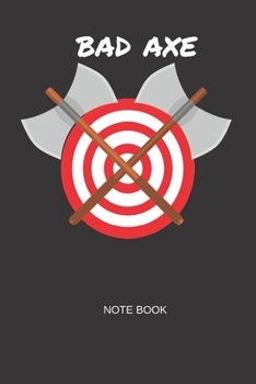 Bad Axe Note Book: 6x9in lined gift notebook