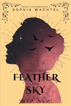 Paperback Kingdom of Feather and Sky Book