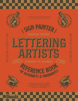 Paperback The Sign Painter and Lettering Artist's Reference Book of Alphabets and Ornaments Book