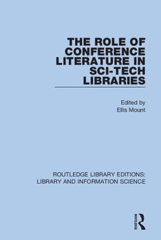 Paperback The Role of Conference Literature in Sci-Tech Libraries Book