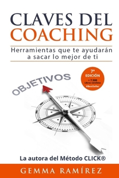 Paperback Claves del coaching: Herramientas que te ayudaran a sacar lo mejor de ti [Spanish] Book