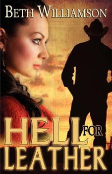 Hell for Leather - Book #8 of the Malloy Family