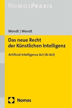 Paperback Das Neue Recht Der Kunstlichen Intelligenz: Artificial Intelligence ACT (AI Act) [German] Book
