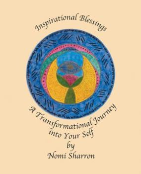 Paperback Inspirational Blessings: A Transformational Journey into Your Self Book