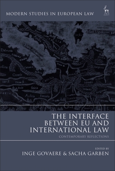 Paperback The Interface Between EU and International Law: Contemporary Reflections Book