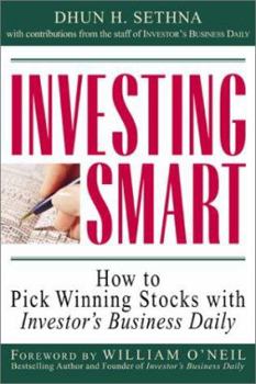 Paperback Investing Smart: How to Pick Winning Stocks with Investor`s Business Daily Book