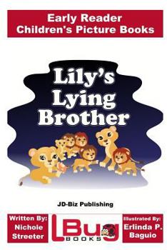 Paperback Lily's Lying Brother - Early Reader - Children's Picture Books Book