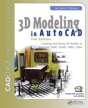Paperback 3D Modeling in AutoCAD: Creating and Using 3D Models in AutoCAD 2000, 2000i, 2002, and 2004 Book