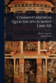 Paperback Commentariorum Quos Sibi Ipsi Scripsit Libri XII [Greek] Book