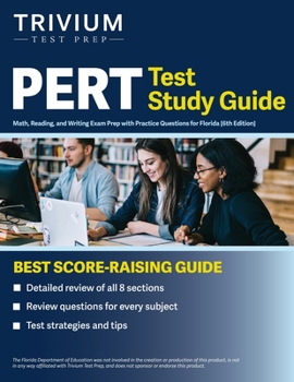 Paperback PERT Test Study Guide: Math, Reading, and Writing Exam Prep with Practice Questions for Florida [6th Edition] Book