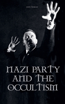 Paperback Nazi Party and the Occultism Book