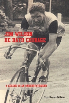 Paperback Jim Wilson: He Hath Courage Book