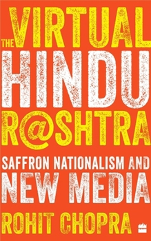 Paperback The Virtual Hindu Rashtra: Saffron Nationalism and New Media Book