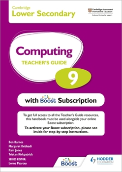 Paperback Cambridge Lower Secondary Computing 9 Teacher's Guide with Boost Subscription: Hodder Education Group Book