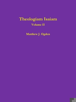 Theologiam Isaiam (Volume II)