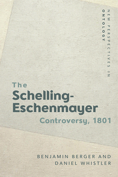 Hardcover The Schelling-Eschenmayer Controversy, 1801: Nature and Identity Book