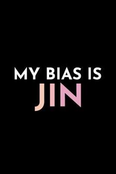 Paperback My Bias Is Jin: Blank Lined Journal Book