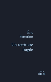 Paperback Un Territoire Fragile- Prix Europe 1 [French] Book