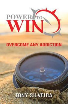 Paperback Power To Win: How to overcome any addiction Book