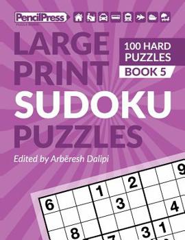 Paperback Large Print Sudoku Puzzles (100 Hard Puzzles), (Book 5) Book