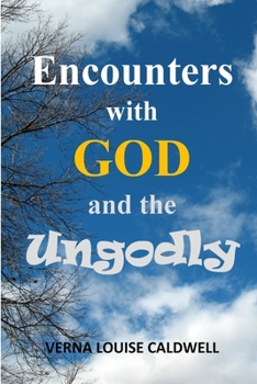 Paperback Encounters with God and the Ungodly Book