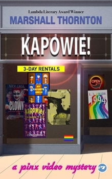 Kapowie! - Book #7 of the A Pinx Video Mystery