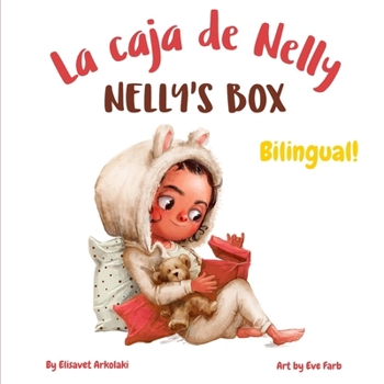 Paperback Nelly's Box - La caja de Nelly: A bilingual children's book in Spanish and English [Spanish] Book