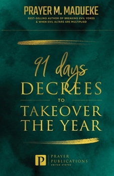 Paperback 91 Days Decrees to Takeover the Year Book
