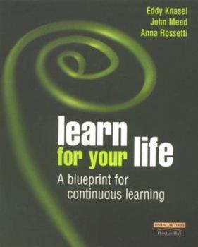 Paperback Learn for Your Life: A Blueprint for Continuous Learning Book