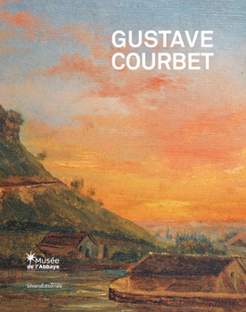 Hardcover Gustave Courbet: The School of Nature Book