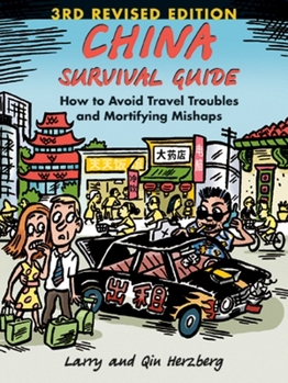 Paperback China Survival Guide: How to Avoid Travel Troubles and Mortifying Mishaps Book
