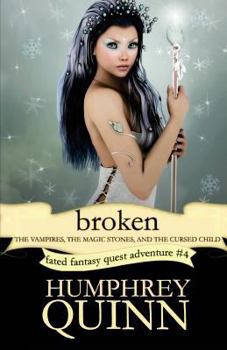 Paperback Broken (the Vampires, the Magic Stones, and the Cursed Child) Book