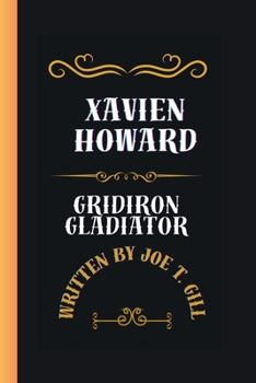 Paperback Xavien Howard: Gridiron Gladiator Book