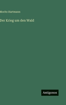 Der Krieg um den Wald (German Edition)