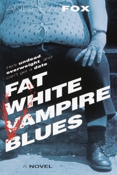 Paperback Fat White Vampire Blues Book
