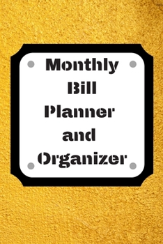 Monthly Bill Planner and Organizer: Finance Monthly & Weekly Budget Planner Expense Tracker Bill Organizer Journal Notebook | Budget Planning,Workbook | ... (Expense Tracker Budget Planner)