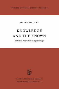 Paperback Knowledge and the Known: Historical Perspectives in Epistemology Book