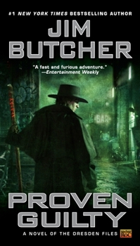 Proven Guilty - Book #8 of the Dresden Files