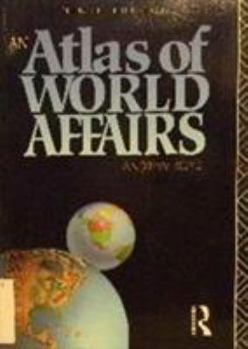 Paperback An Atlas of World Affairs Book