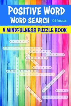 Paperback Positive Words Word Search: A Mindfulness Puzzle Book