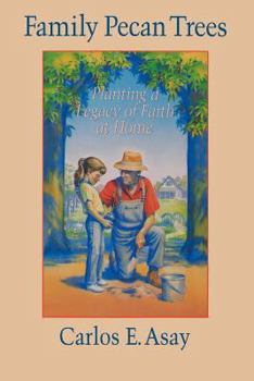Hardcover Family Pecan Trees: Planting a Legacy of Faith at Home Book