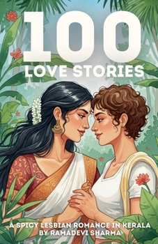 Paperback 100 Love Stories: A Spicy Lesbian Romance in Kerala Book