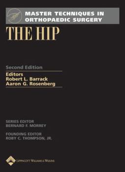 Master Techniques in Orthopaedic Surgery: The Hip (Master Techniques in Orthopaedic Surgery)