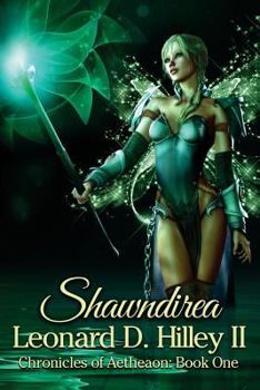 Paperback Shawndirea: (chronicles of Aetheaon) Book