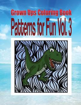 Paperback Grown Ups Coloring Book Patterns for Fun Vol. 3 Mandalas Book