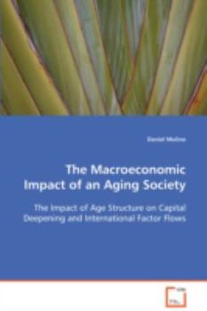 Paperback The Macroeconomic Impact of an Aging Society Book