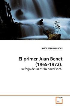 Paperback El primer Juan Benet (1965-1972). Book